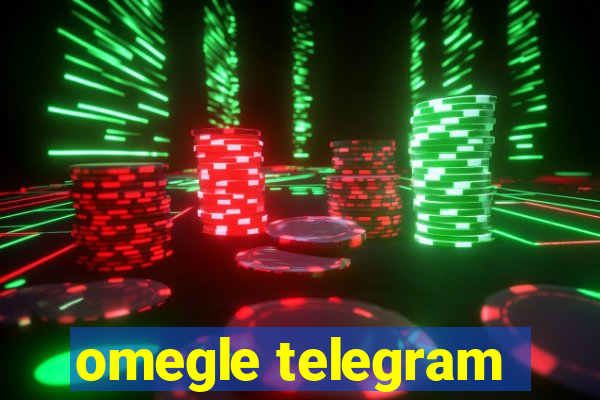 omegle telegram